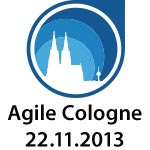 Agile Cologne, 22.11.2013 Agile Cologne, 22.11.2013