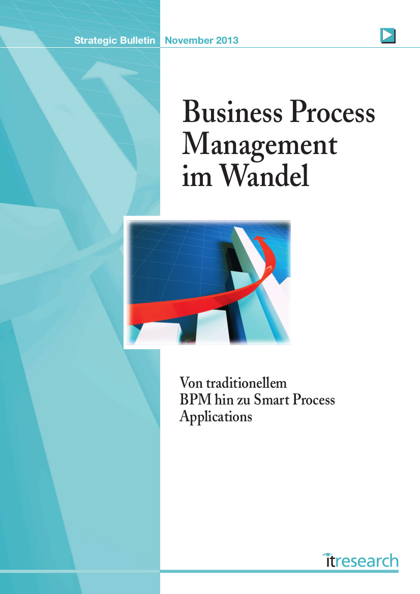 Strategic Bulletin?Von traditionellem BPM hin zu Smart Process Applications Strategic Bulletin?Von traditionellem BPM hin zu Smart Process Applications