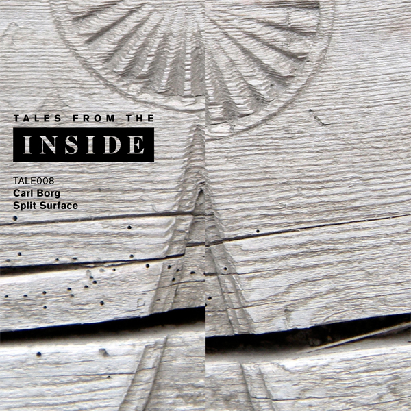 Carl Borg ? Split Surface EP erscheint am 1. November auf Tales From The Inside