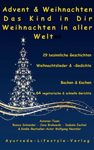 Advent und Weihnachten, Kochrezepte, Backrezepte, Weihnachtsgeschichten Advent und Weihnachten, Kochrezepte, Backrezepte, Weihnachtsgeschichten